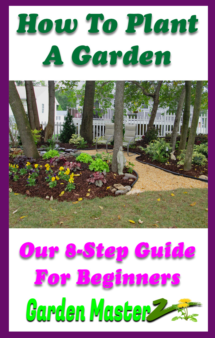 How To Plant A Garden Our Easy 8 Step Guide For Beginners